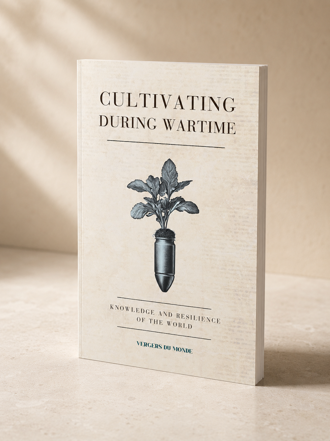 Cultivating During Wartime